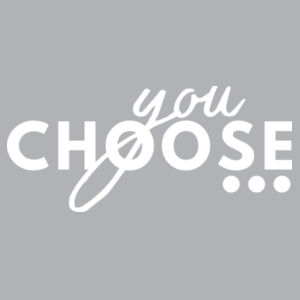 Choose You Trackies Design